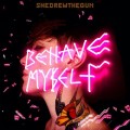 Buy She Drew The Gun - Behave Myself Mp3 Download