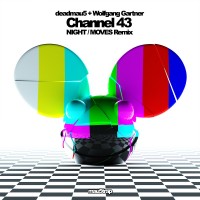 Purchase Deadmau5 - Channel 43 (With Wolfgang Gartner) (Night & Moves Remix) (CDS)