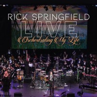 Purchase Rick Springfield - Orchestrating My Life (Live)