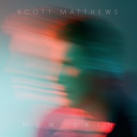 Purchase Scott Matthews - New Skin