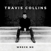 Purchase Travis Collins - Wreck Me