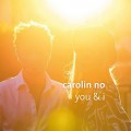 Buy Carolin No - You & I Mp3 Download