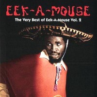 Purchase Eek-A-Mouse - The Very Best Of Vol. 2
