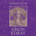 Buy Erkin Koray - Tamam Artık Mp3 Download