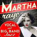 Buy Martha Raye - Vocal & Big Band Jazz Mp3 Download