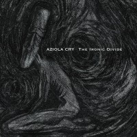 Purchase Aziola Cry - The Ironic Divide