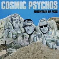 Purchase Cosmic Psychos - Mountain Of Piss