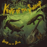 Purchase David & The Devil - King Of The Swamp