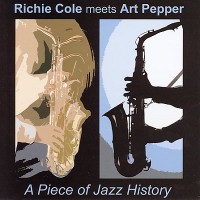 Purchase Richie Cole & Art Pepper - A Piece Of Jazz History (Vinyl)