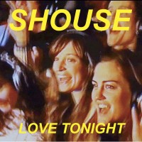 Purchase Shouse - Love Tonight (CDS)