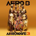 Buy Afro B - Afrowave 3 Mp3 Download