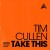 Buy Tim Cullen - Take This (CDS) Mp3 Download