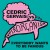 Buy Cedric Gervais & Superorganism - Everybody Wants To Be Famous (Cedric Gervais Remix) (CDS) Mp3 Download