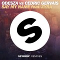 Buy Odesza & Cedric Gervais - Say My Name (Feat. Zyra) (Remix) (CDS) Mp3 Download