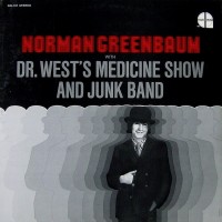 Purchase Norman Greenbaum - Norman Greenbaum With Dr. West's Medicine Show And Junk Band (Vinyl)