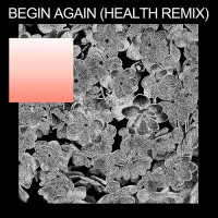 Purchase Purity Ring - Begin Again (Health Remix) (CDS)
