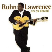 Purchase Rohn Lawrence - See Ya Around