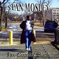 Purchase Stan Mosley - I'm Comin Back