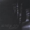 Buy Aziola Cry - Ellipsis Mp3 Download