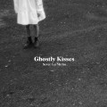 Buy Ghostly Kisses - Never Let Me Go Mp3 Download