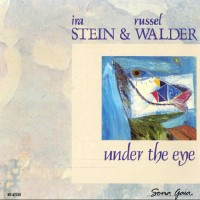 Purchase Ira Stein & Russel Walder - Under The Eye