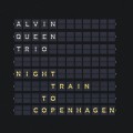 Buy Alvin Queen - Night Train To Copenhagen Mp3 Download