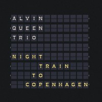 Purchase Alvin Queen - Night Train To Copenhagen