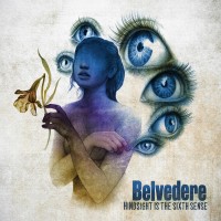 Purchase Belvedere - Hindsight Is The Sixth Sense