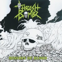 Purchase Thrash Bombz - Mission Of Blood