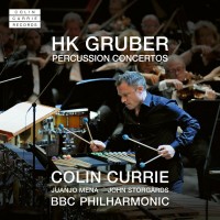 Purchase Juanjo Mena, Colin Currie & BBC Philharmonic - Hk Gruber: Percussion Concertos