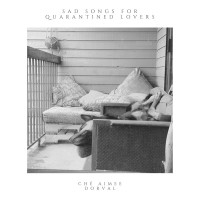 Purchase Ché Aimee Dorval - Sad Songs For Quarantined Lovers