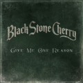 Buy Black Stone Cherry - Give Me One Reason (CDS) Mp3 Download