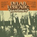 Buy Dylan Leblanc - Pastimes Mp3 Download