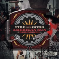 Purchase Fire From The Gods - American Sun (Reimagined) (EP)