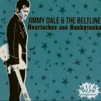 Purchase Jimmy Dale & The Beltline - Heartaches And Honkytonks