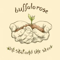 Purchase Buffalo Rose - The Soil And The Seed