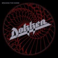 Purchase Dokken - Breaking The Chains (Remastered 2014)