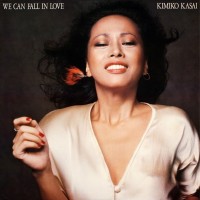 Purchase Kimiko Kasai - We Can Fall In Love (Vinyl)
