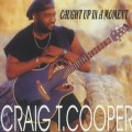 Buy Craig T. Cooper - Caught Up In A Moment Mp3 Download