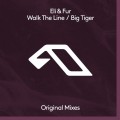 Buy Eli & Fur - Walk The Line / Big Tiger (CDS) Mp3 Download