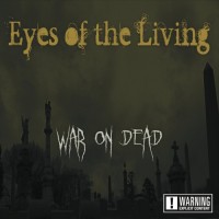 Purchase Eyes Of The Living - War On Dead