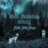 Purchase Lord Lovidicus - Gifted With Magic (With Erang)