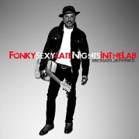 Purchase Michael Jeffries - Fonky Sexy Late Nights In The Lab