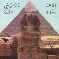 Purchase Jackie And Roy - East Of Suez (Vinyl)