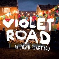 Purchase Violet Road - In Town To Get You