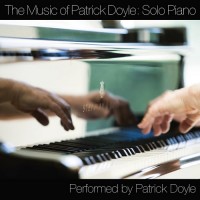 Purchase Patrick Doyle - The Music Of Patrick Doyle: Solo Piano