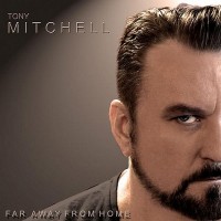 Purchase Tony Mitchell - Far Away From Home