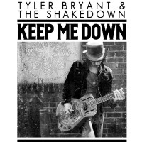 Purchase Tyler Bryant & The Shakedown - Keep Me Down (CDS)