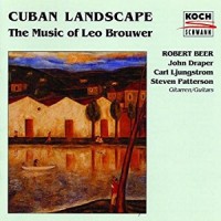 Purchase Robert Beer - Cuban Landscape - The Music Of Leo Brouwer