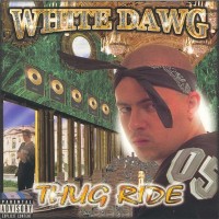 Purchase White Dawg - Thug Ride